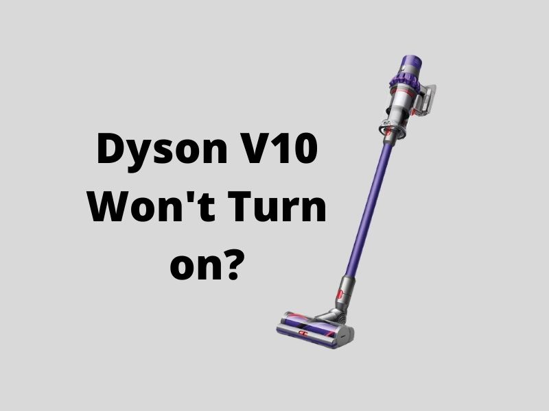 Dyson V10 Ne S'allume Pas ?  Cessé De Travailler?  Réparez-le Maintenant – Guide Dyson